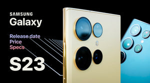 Samsung S23 Release Date, Price, Specs