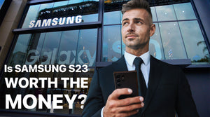 Is Samsung S23 Worth the Money?