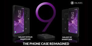 New i-BLADES Smartcase Makes the Samsung Galaxy S9 and S9 Plus Modular and Smarter