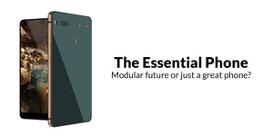 The Essential Phone the modular phone nirvana or just a great phone